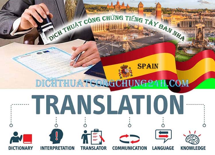 Dịch thuật công chứng tiếng Tây Ban Nha